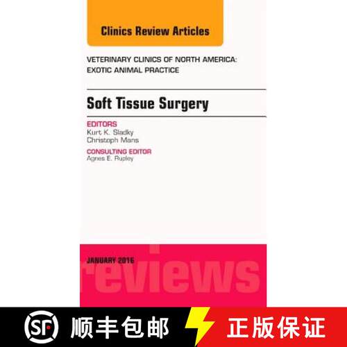 【3-4周达】精装 Soft Tissue Surgery, An Issue of Veterinary Clinics of North America: Exotic Animal P... [9780323414746]