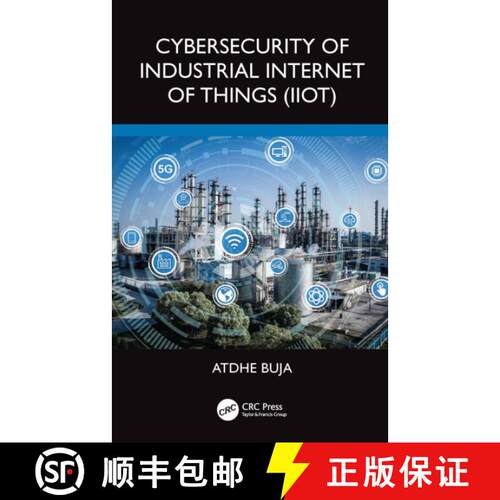 【3-4周达】Cybersecurity of Industrial Internet of Things (Iiot) [9781032467832]