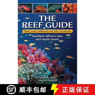 【3-4周达】The Reef Guide: Fishes, Corals, Nudibranchs & Other Invertebrates: East & South Coasts of ... [9781775840183]
