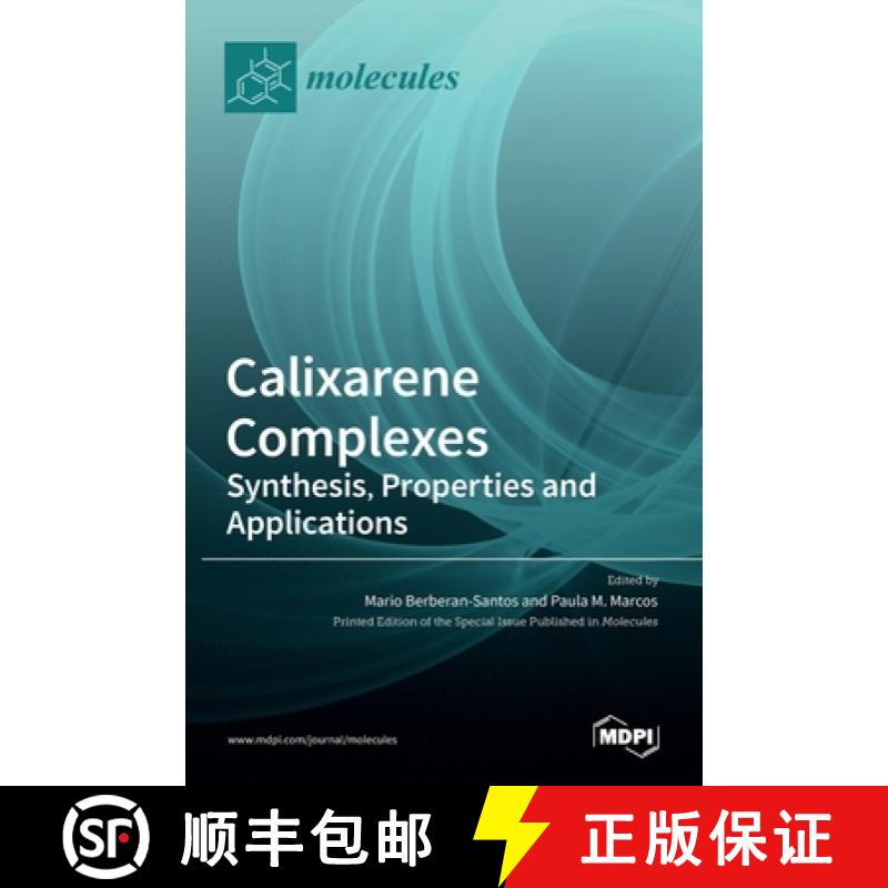 【2-3周达】Calixarene Complexes: Synthesis, Properties and Applications [9783036516332]