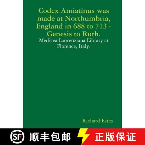 【3-4周达】Codex Amiatinus was made at Northumbria, England in 688 to 713, Genesis to Ruth. [9781678180898]