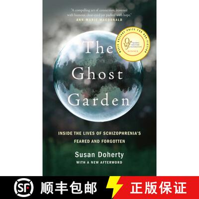 【3-4周达】The Ghost Garden: Inside the lives of schizophrenia's feared and forgotten [9780735276529]