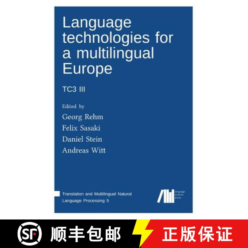 【3-4周达】Language technologies for a multilingual Europe [9783946234777]