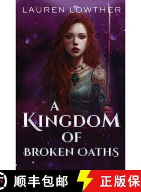 【3-4周达】A Kingdom of Broken Oaths [9781739033323]