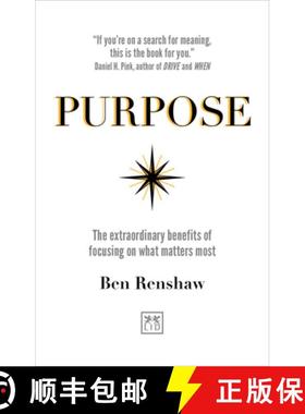 【3-4周达】Purpose: The Extraordinary Benefits of Focusing on What Matters Most [9781911498834]
