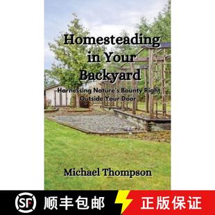Harnessing Homesteading Outside 9781088189979 Right Your 4周达 Nature Backyard Door Bounty
