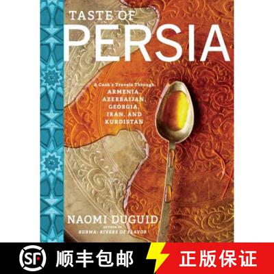 【3-4周达】精装 Taste of Persia: A Cook's Travels Through Armenia, Azerbaijan, Georgia, Iran, and Kur... [9781579655488]