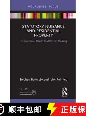 【3-4周达】Statutory Nuisance and Residential Property: Environmental Health Problems in Housing [9781138338135]