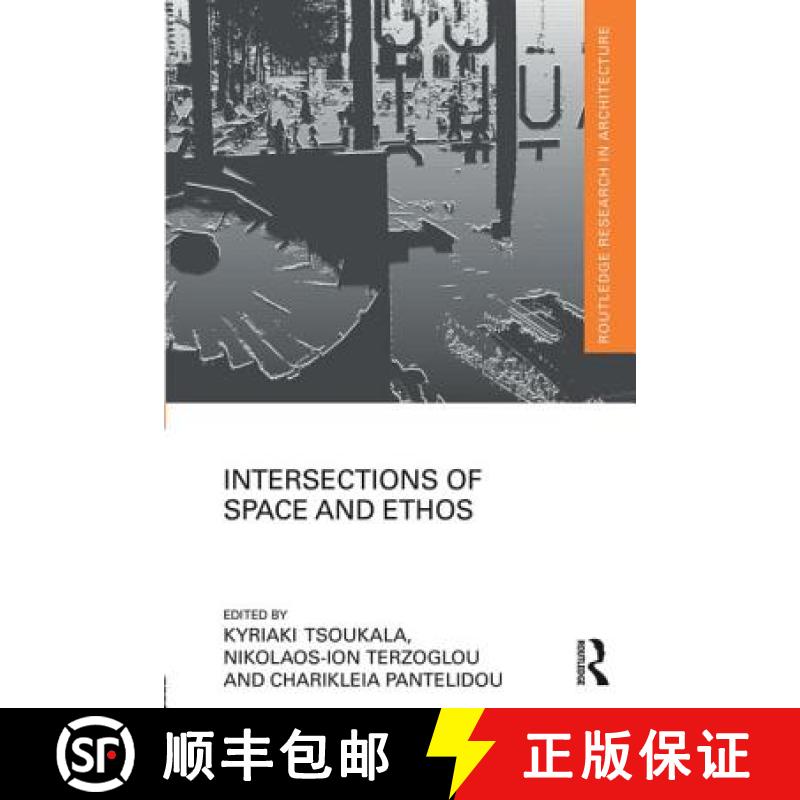 【3-4周达】INTERSECTIONS OF SPACE AND ETHOS TE [9781138783249]