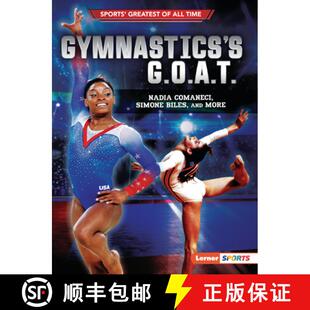 【3-4周达】Gymnastics's G.O.A.T.: Nadia Comaneci, Simone Biles, and More [9781728431581]