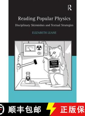 【3-4周达】Reading Popular Physics: Disciplinary Skirmishes and Textual Strategies [9780754658504]