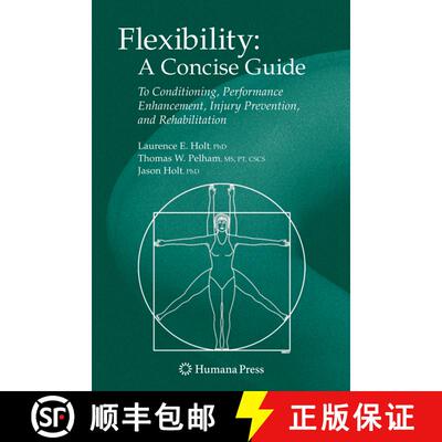 【3-4周达】Flexibility: A Concise Guide : To Conditioning, Performance Enhancement, Injury Prevention... [9781603271042]