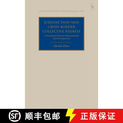 【3-4周达】Jurisdiction and Cross-Border Collective Redress: A European  Private International Law Pe... [9781509946259]