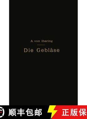 【3-4周达】Die Gebläse : Bau und Berechnung der Maschinen zur Bewegung, Verdichtung und Verdünnung ... [9783642985355]