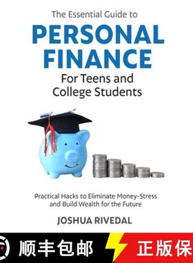 预订 The Essential Guide to Personal Finance for Teens and College Students-Practical Hacks to Elimin... [9781735617145]