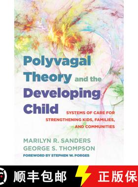 【3-4周达】Polyvagal Theory and the Developing Child – Systems of Care for Strengthening Kids, Famil... [9780393714289]