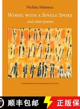 【3-4周达】Wheel with a Single Spoke: And Other Poems [9781935744153]