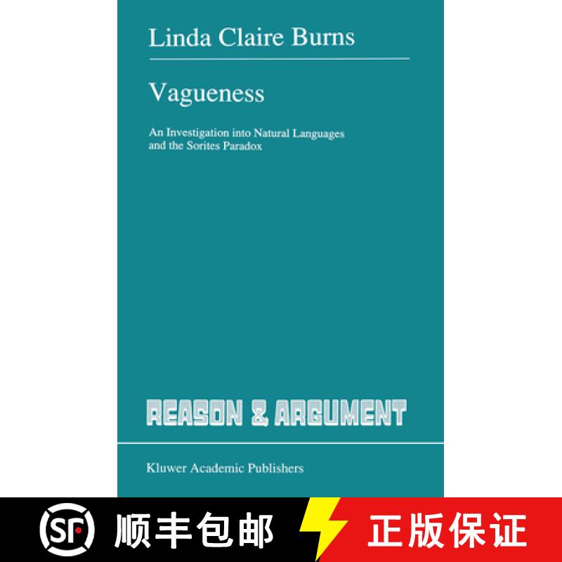 【2-3周达】Vagueness : An Investigation into Natural Languages and the Sorites Paradox [9780792314899]