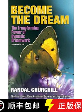 【3-4周达】Become the Dream: Trasnforming Power of Hypnotic Dreamwork, Second Edition [9780965621830]