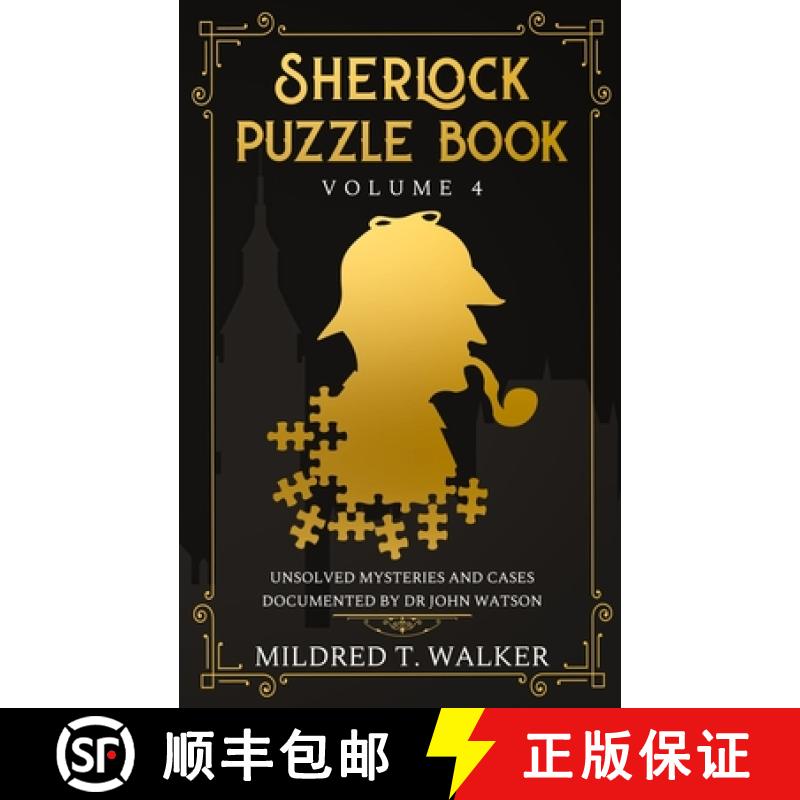 【4周达】Sherlock Puzzle Book (Volume 4): Unsolved Mysteries And Cases Documented By Dr John Watson [9781702916868]