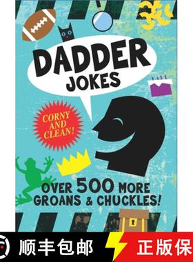 【3-4周达】Dadder Jokes: Over 500 MORE Groans and Chuckles: The Mark Gonyea Edition [9781734061956]