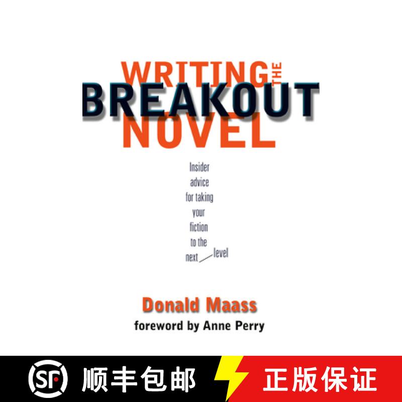 【3-4周达】Writing the Breakout Novel: Winning Advice from a Top Agent and His Best-selling Client [9781582971827]