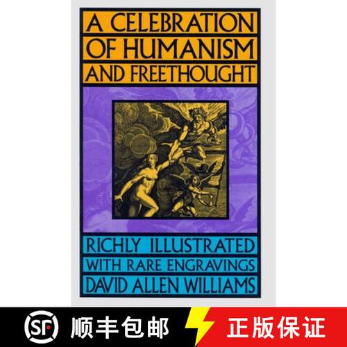 【3-4周达】精装 A Celebration of Humanism and Freethought: Richly Illustrated with Rare Engravings [9780879759698]
