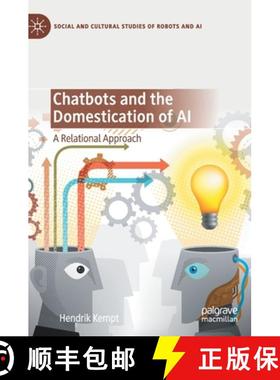 【3-4周达】Chatbots and the Domestication of AI : A Relational Approach [9783030562892]