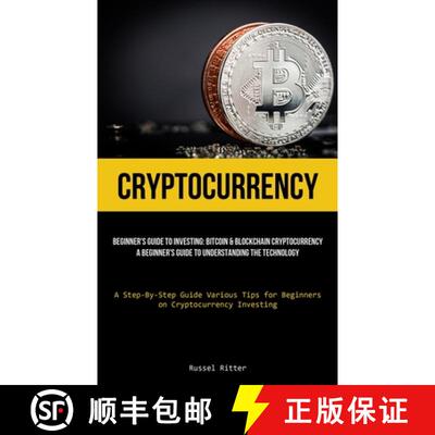 【3-4周达】Cryptocurrency: Beginner's Guide to Investing: Bitcoin & Blockchain Cryptocurrency: A Begi... [9781837875313]