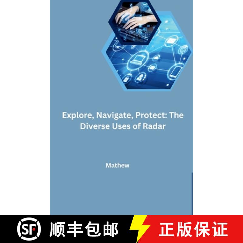 预订 Explore, Navigate, Protect: The Diverse Uses of Radar [9783384240415]
