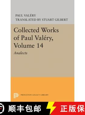 【3-4周达】Collected Works of Paul Valery, Volume 14: Analects [9780691647715]
