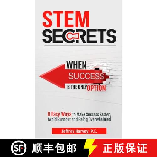 【3-4周达】STEM Secrets When Success Is The Only Option: 8 Easy Ways To Make Success Faster, Avoid Bu... [9798986634043]