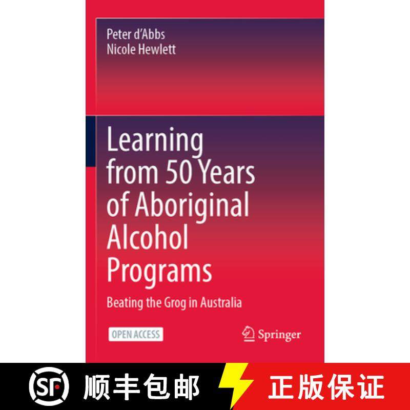 【3-4周达】Learning from 50 Years of Aboriginal Alcohol Programs : Beating the Grog in Australia [9789819904037]