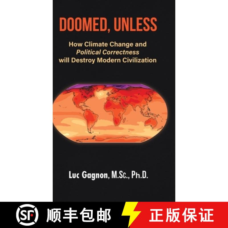 【3-4周达】Doomed, Unless: How Climate Change and Political Correctness will Destroy Modern Civilization [9780228883630]