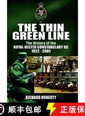 【3-4周达】Thin Green Line: The History of the Royal Ulster Constabulary GC 1922-2001: The History of... [9781848848634]