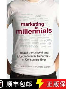 【3-4周达】The Marketing to Millennials: Reach the Largest and Most Influential Generation of Consume... [9781400245659]