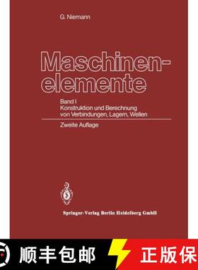 【3-4周达】Maschinenelemente : Band I Konstruktion und Berechnung von Verbindungen, Lagern, Wellen [9783662269695]