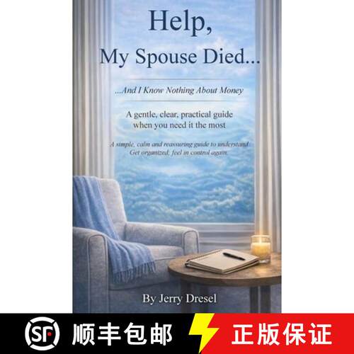 【3-4周达】Help, My Spouse Died and I Know Nothing About Money: A simple, calm and reassuring guide t... [9798240911491]