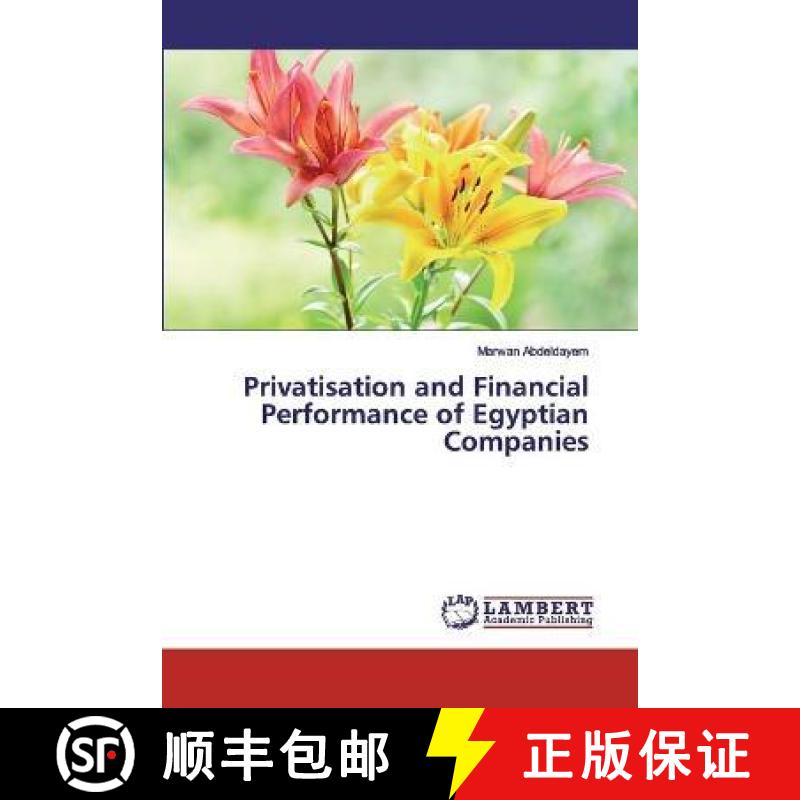 预订 Privatisation and Financial Performance of Egyptian Companies [9786139453054]