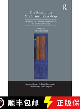 【3-4周达】The Rise of the Modernist Bookshop: Books and the Commerce of Culture in the Twentieth Cen... [9780367880842]