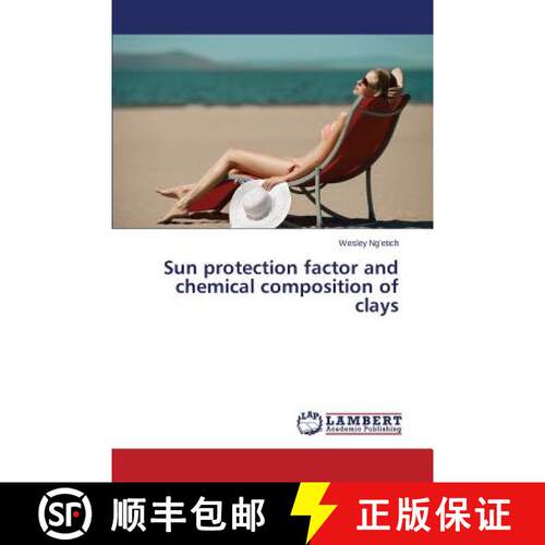预订 Sun protection factor and chemical composition of clays [9783659591525]