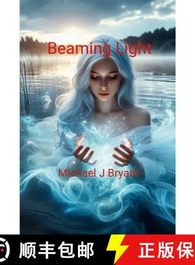 【3-4周达】Beaming Light: Michael J Bryant [9781300774013]