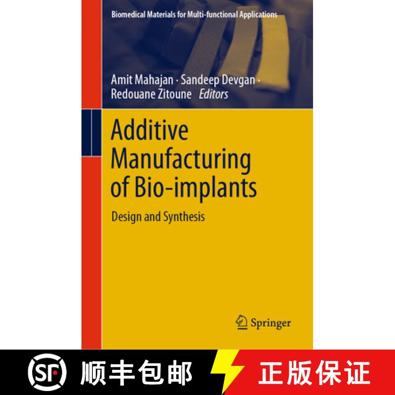 【3-4周达】Additive Manufacturing of Bio-implants : Design and Synthesis [9789819969043]