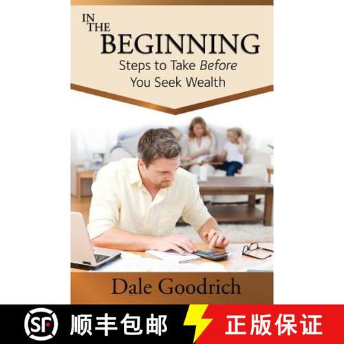 【3-4周达】In the Beginning: Steps to Take Before You Seek Wealth [9781632329615]