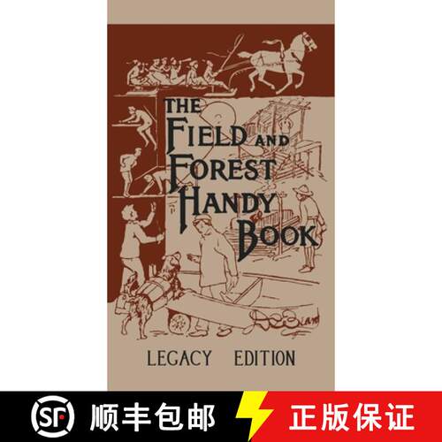【3-4周达】精装 The Field And Forest Handy Book (Legacy Edition): New Ideas For Out Of Doors [9781643890210]