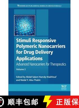 【3-4周达】Stimuli Responsive Polymeric Nanocarriers for Drug Delivery Applications: Volume 2: Advanc... [9780081019955]