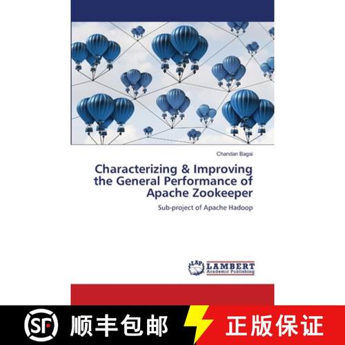 预订 Characterizing & Improving the General Performance of Apache Zookeeper [9783659823558]