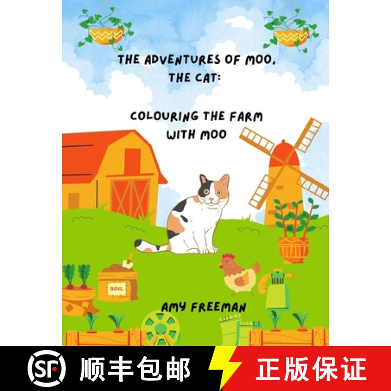 【4周达】The Adventures of Moo, The Cat: Colouring The Farm With Moo [9781998565153]