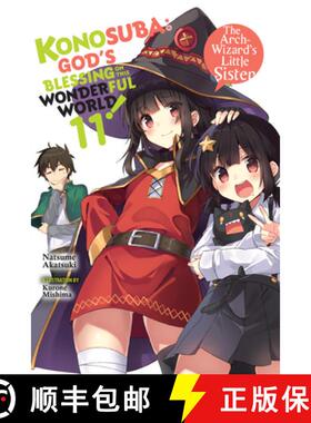【3-4周达】Konosuba: God's Blessing on This Wonderful World!, Vol. 11 (Light Novel): The Arch-Wizard'... [9781975332365]