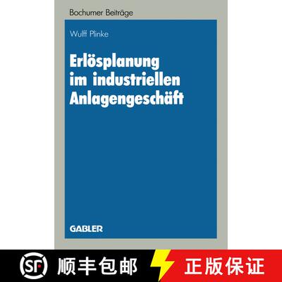 【3-4周达】Erloesplanung Im Industriellen Anlagengeschaft [9783409132305]